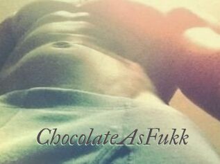 ChocolateAsFukk