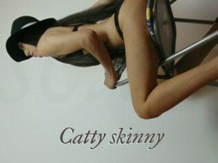 Catty_skinny