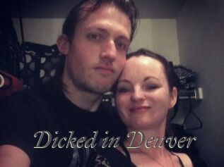 Dicked_in_Denver