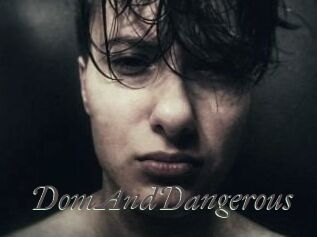 DomAndDangerous