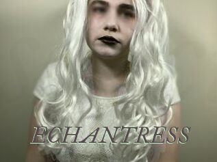 ECHANTRESS