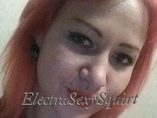 ElectraSexySquirt