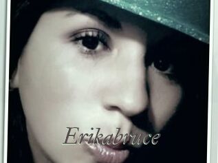 Erikabruce