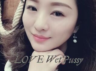 LOVE_WetPussy