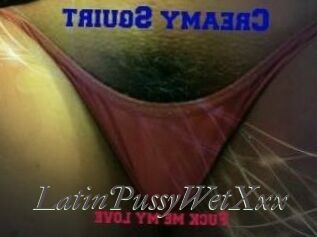 LatinPussyWetXxx