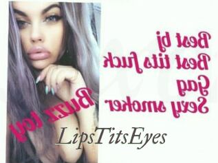 LipsTitsEyes