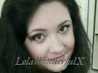 LolaWonderfulX