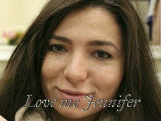 Love_me_Jennifer