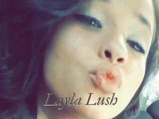 _Layla_Lush_