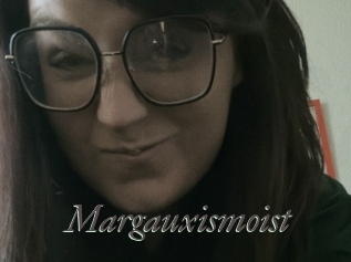 Margauxismoist