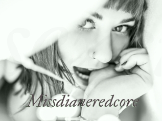 Missdianeredcore