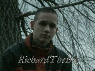 RichardTheBig