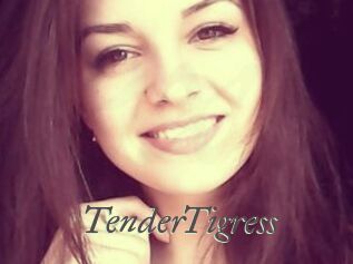 TenderTigress