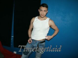 Timetogetlaid